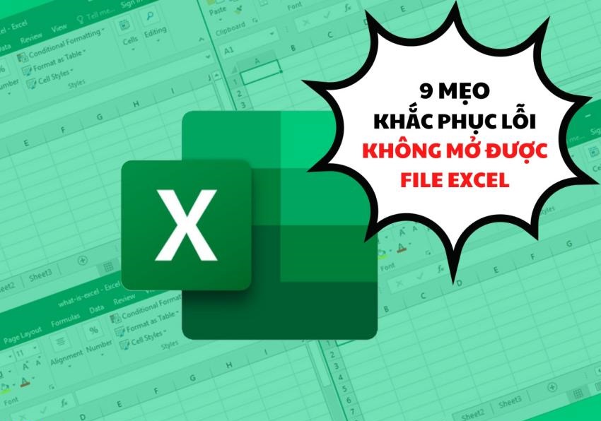 Mẹo sửa lỗi không mở được file Excel